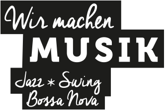 Wir machen Musik - Jass Swing Bossa Nova